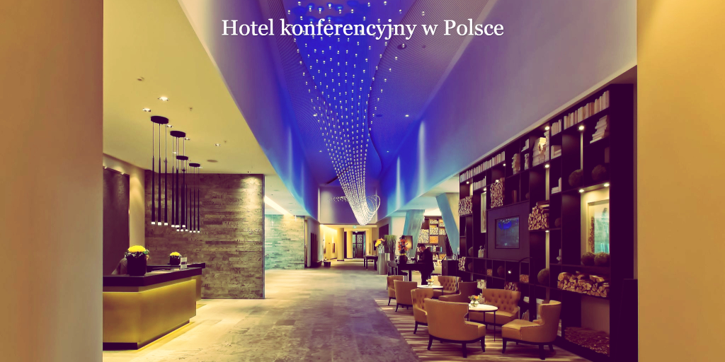 Permanent Link to Hotel konferencyjny w Polsce