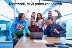 Teamwork, czyli praca zespołowa